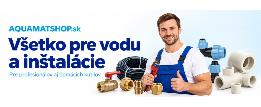 Vodoinštalačný materiál pre profesionálov aj domácich kutilov – AQUAMATSHOP.sk